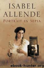 Portrait in Sepia by Isabel Allende