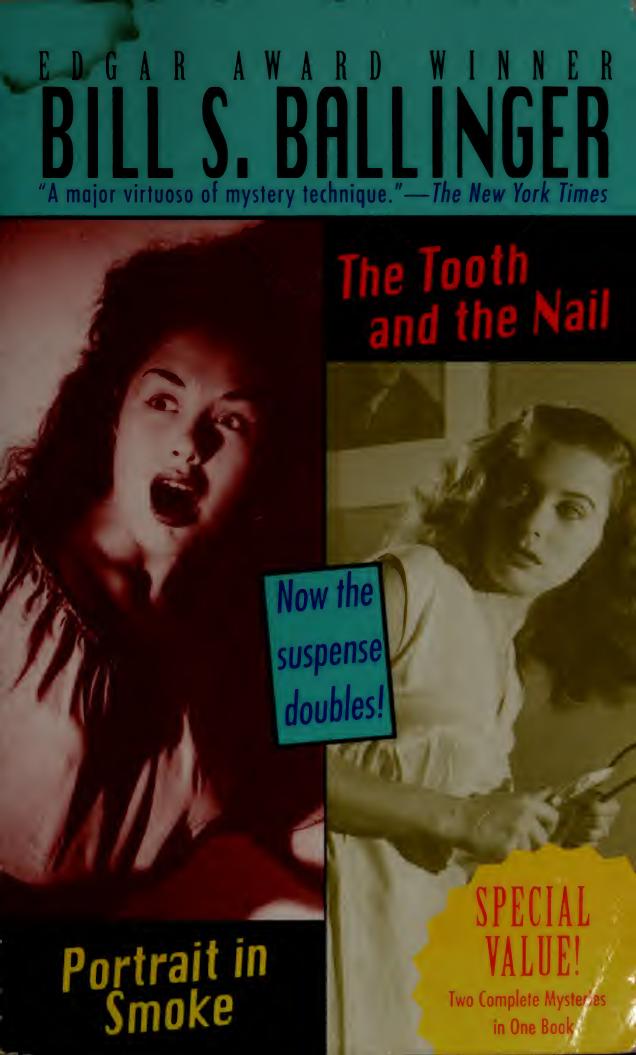 Portrait in smoke ; The tooth and the nail by Ballinger Bill S. (Bill Sanborn) 1912-1980