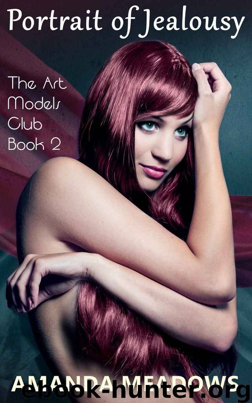 Portrait of Jealousy (The Art Models Club Book 2) by Amanda Meadows