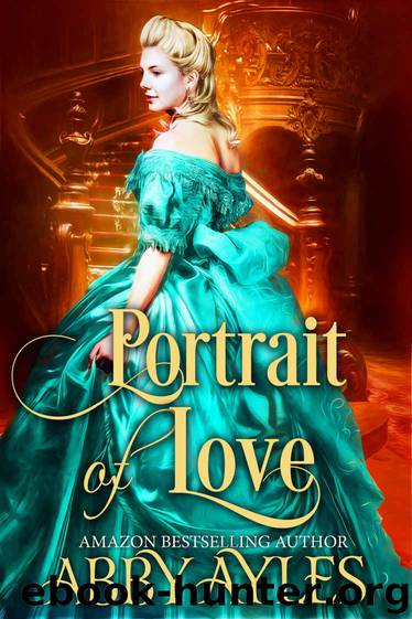 Portrait of Love_A Historical Regency Romance Novel by Abby Ayles