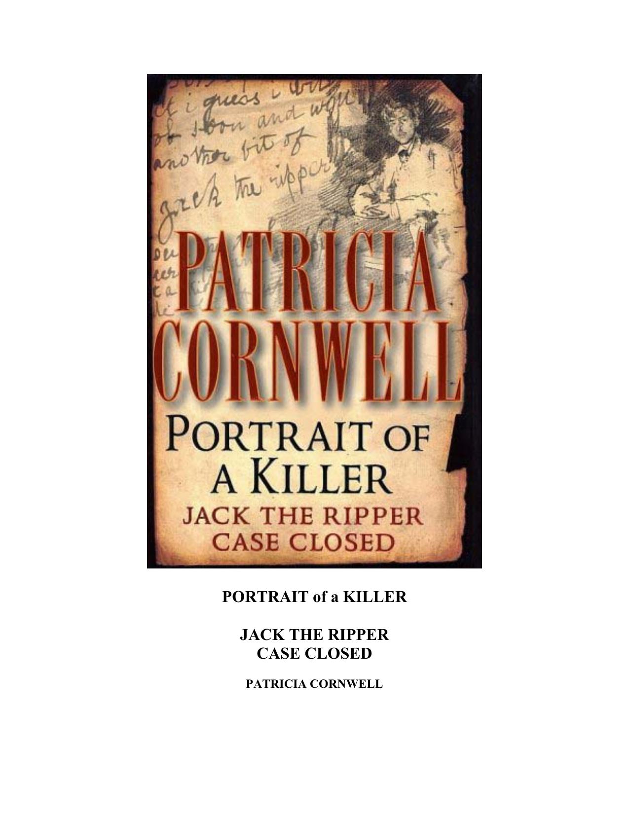 Portrait of a Killer: Jack the Ripper -- Case Closed by Patricia Cornwell
