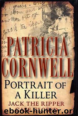 Portrait of a Killer-Jack the Ripper Case Closed by Patricia Cornwell