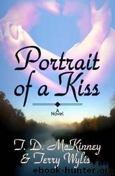 Portrait of a Kiss by T.D. McKinney