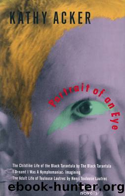 Portrait of an Eye by Kathy Acker
