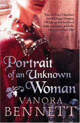 Portrait of an Unknown Woman by Vanora Bennett