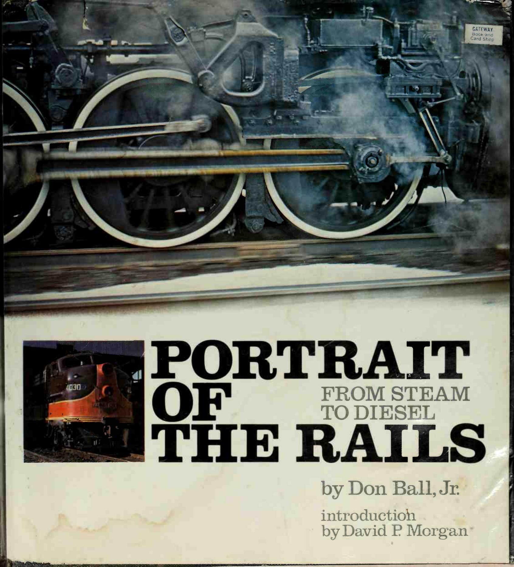 Portrait of the Rails by From Steam to Diesel (Train History)