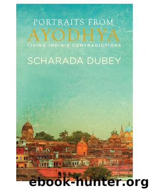 Portraits from Ayodhya by Dubey Scharada