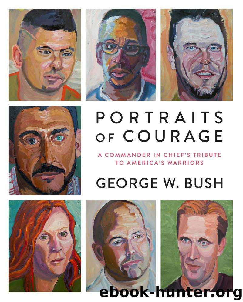 Portraits of Courage by George W. Bush