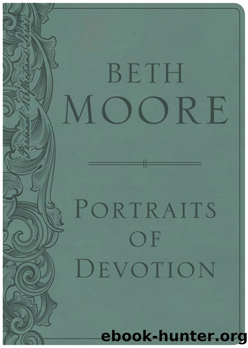 Portraits of Devotion by Beth Moore
