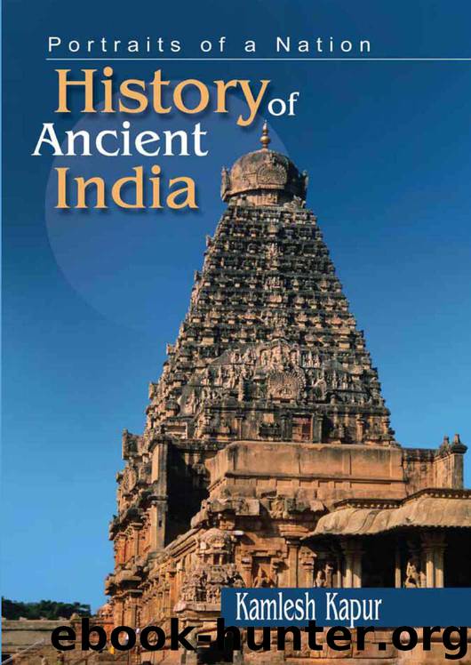 Portraits of a Nation: History of Ancient India by kamlesh kapur