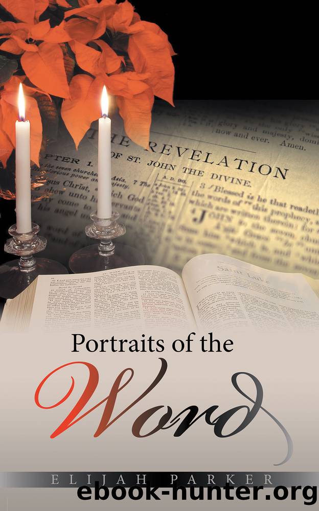 Portraits of the Word by Elijah Parker