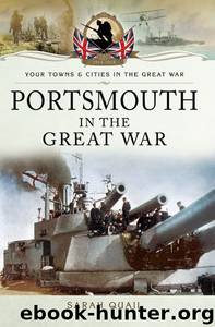 Portsmouth in the Great War by Quail Sarah