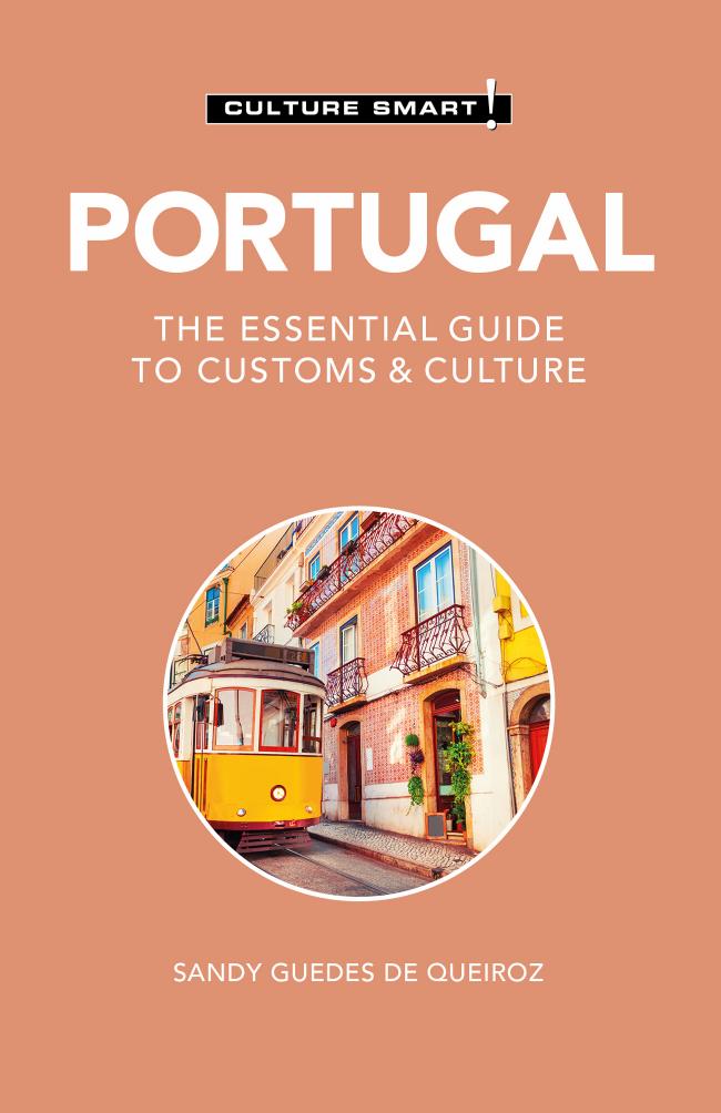 Portugal - Culture Smart!: The Essential Guide to Customs & Culture by Sandy Pinto Basto Culture Smart!