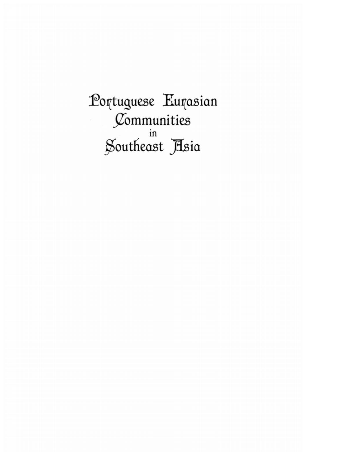 Portuguese Eurasian Communities in Southeast Asia by Ronald Daus