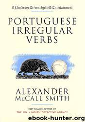 Portuguese Irregular Verbs by Alexander McCall Smith