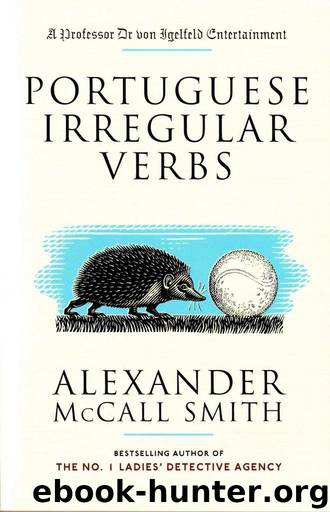Portuguese Irregular Verbs by Alexander Mccall Smith