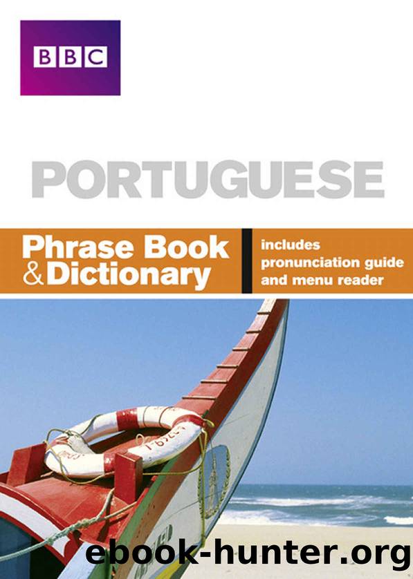 Portuguese Phrase Book and Dictionary by Goodrich Phillippa