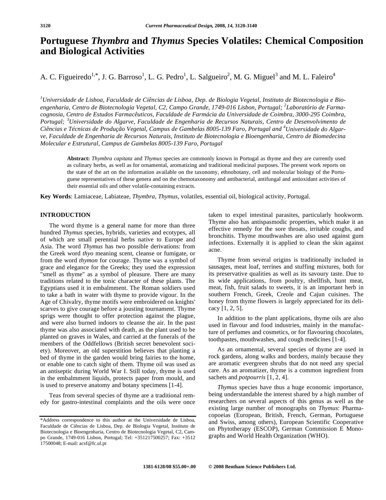 Portuguese Thymbra and Thymus Species Volatiles: Chemical Composition and Biological Activities by A. C. Figueiredo ; J. G. Barroso ; L. G. Pedro ; L. Salgueiro ; M. G. Miguel ; M. L. Faleiro