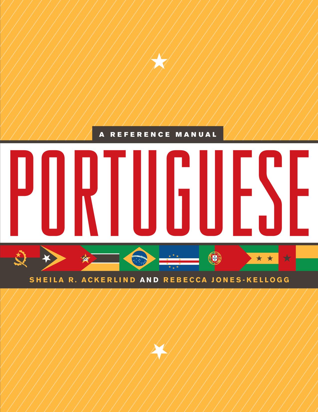 Portuguese by Ackerlind Sheila R. Jones-Kellogg Rebecca