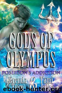 Poseidon's Addiction: (Gods of Olympus, Book Five) by Brenda Trim & Tami Julka