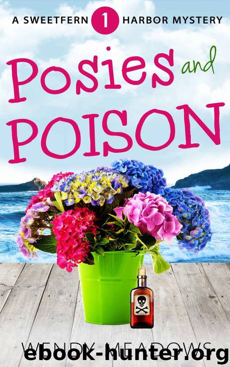 Posies and Poison by Wendy Meadows