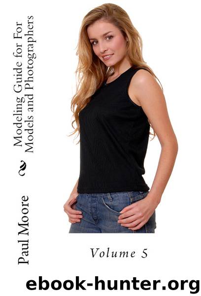 Posing Guide for Models and Photographers - Volume 5 - Featuring Stephanie (Posing Guides) by Paul Moore