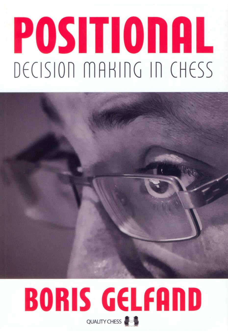 Positional Decision Making in Chess by Boris Gelfand
