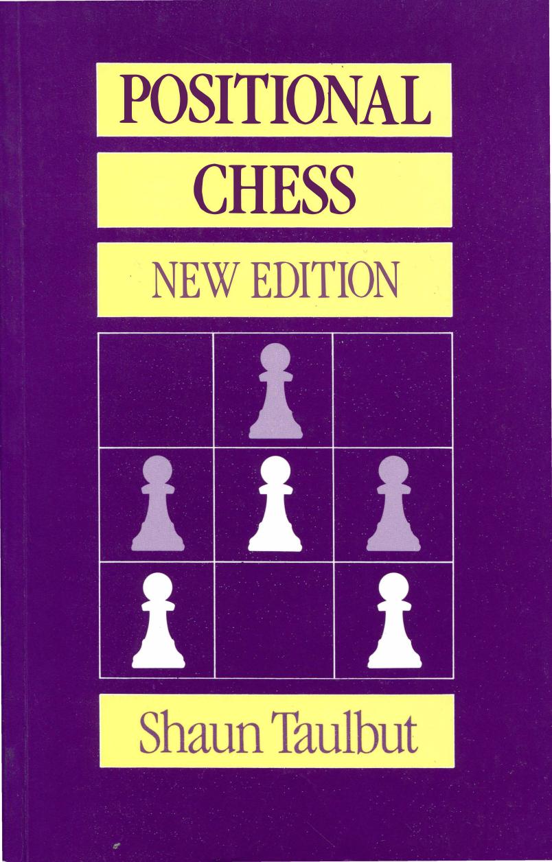 Positional chess by Taulbut Shaun Mark