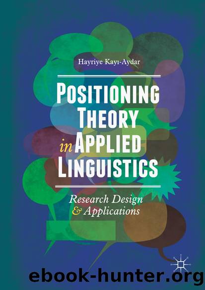 Positioning Theory in Applied Linguistics by Hayriye Kayı-Aydar
