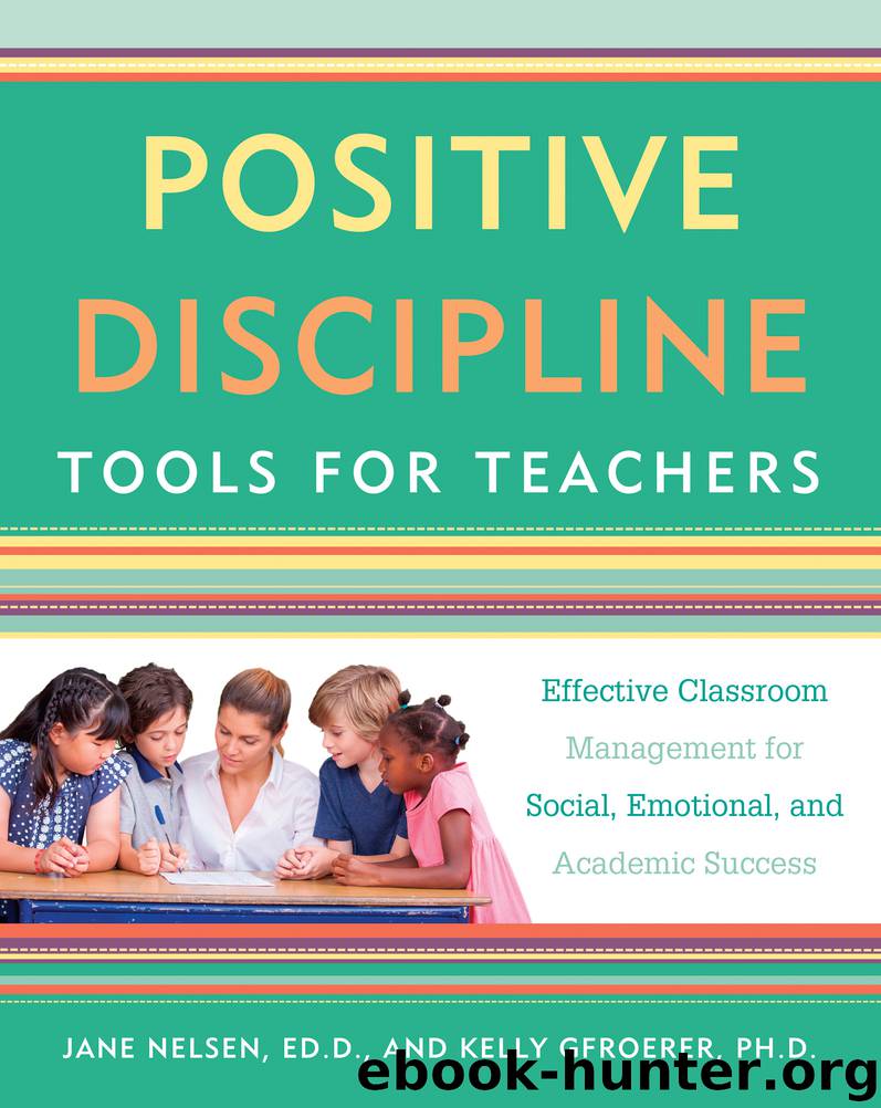 Positive Discipline Tools for Teachers by Jane Nelsen Ed.D