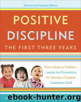 Positive Discipline- the First Three Years by Jane Nelsen
