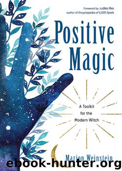 Positive Magic by Marion Weinstein