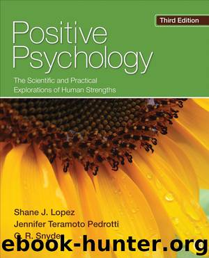 Positive Psychology by Shane J. Lopez & Jennifer Teramoto Pedrotti & C. R. Snyder