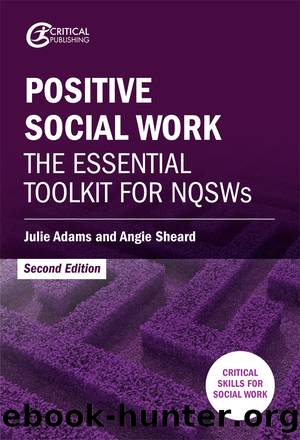 Positive Social Work by Julie Adams Angie Sheard