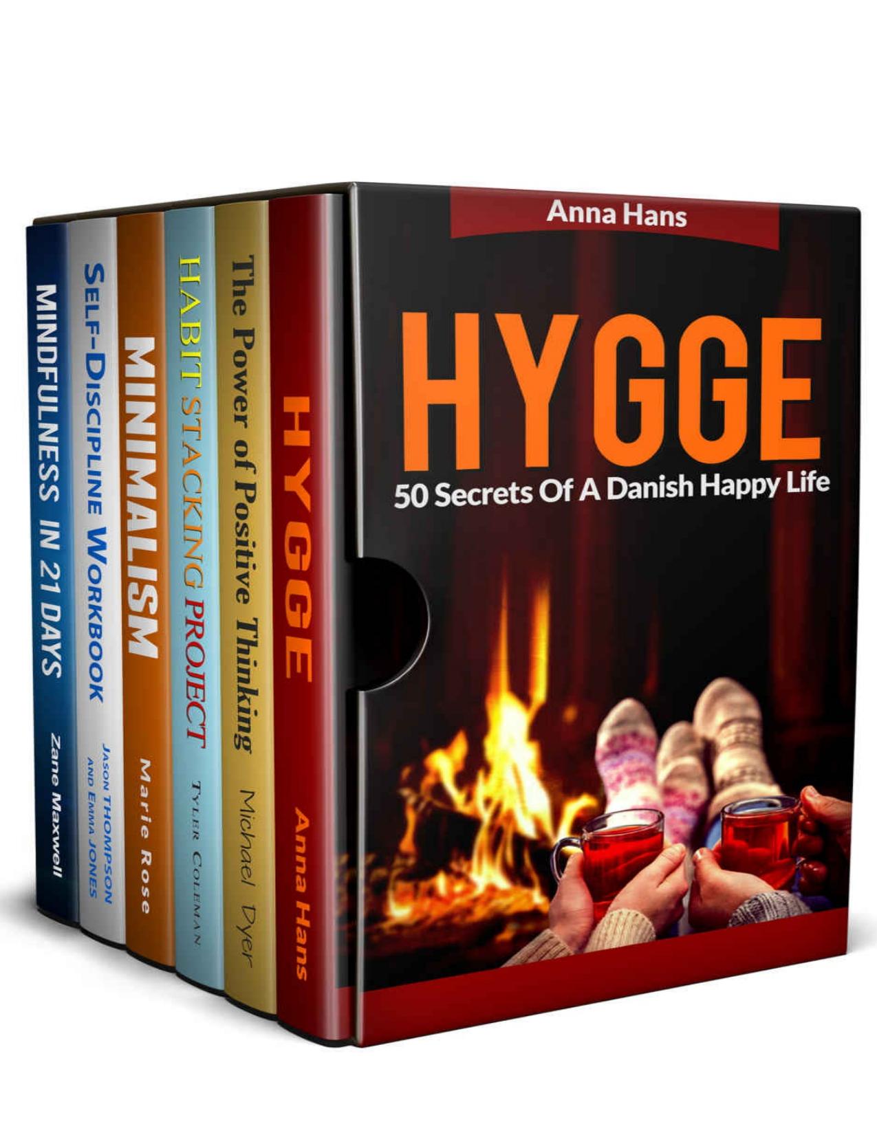 Positive Thinking 6 in 1 Box Set: Hygge and 50 Secrets Of A Danish Happy Life by Dyer Michael; Hans Anna; Coleman Tyler; Rose Emma; THOMPSON Jason