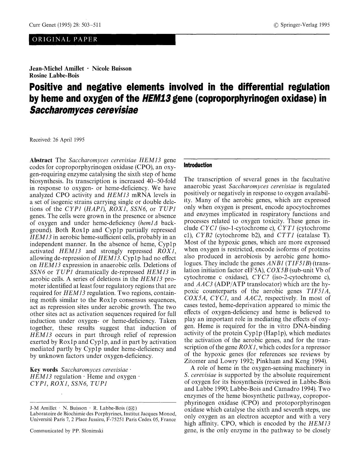 Positive and negative elements involved in the differential regulation by heme and oxygen of the <Emphasis Type="Italic">HEM13<Emphasis> gene (coproporphyrinogen oxidase) in <Empha by Unknown