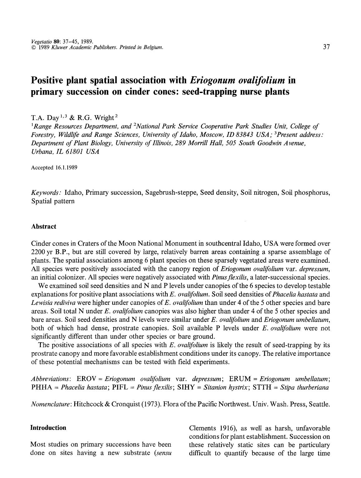 Positive plant spatial association with <Emphasis Type="Italic">Eriogonum ovalifolium<Emphasis> in primary succession on cinder cones: seed-trapping nurse plants by Unknown