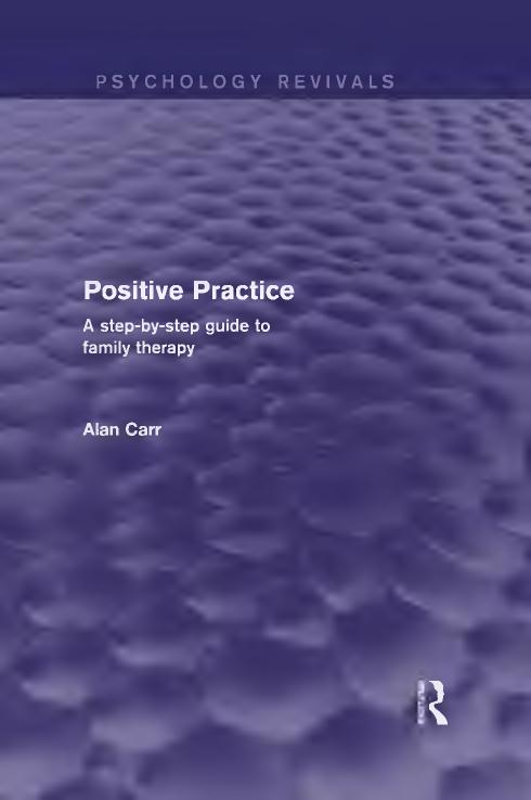 Positive practice : a step-by-step guide to family therapy by Carr Alan