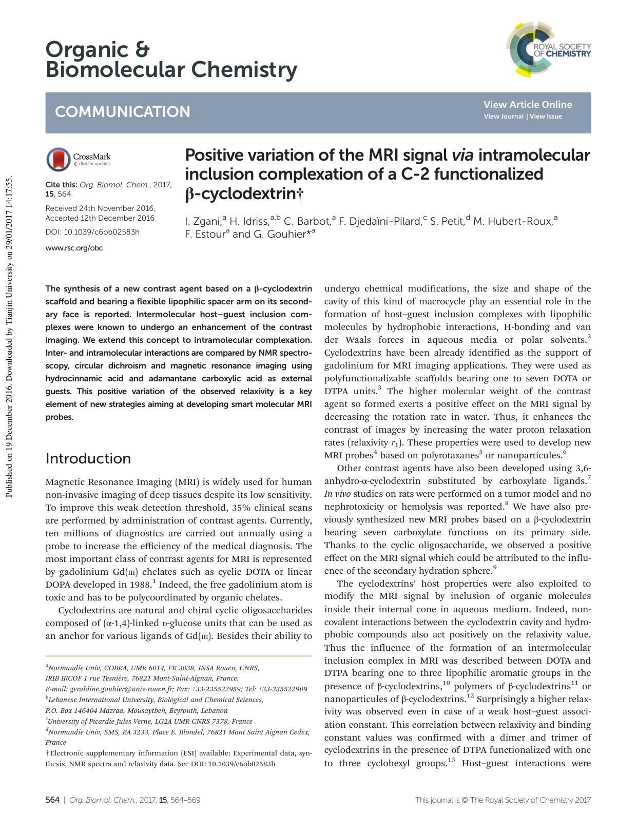 Positive variation of the MRI signal via intramolecular inclusion complexation of a C-2 functionalized Î²-cyclodextrin by I. Zgani H. Idriss C. Barbot F. Djedaïni-Pilard S. Petit M. Hubert-Roux F. Estour G. Gouhier