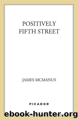 Positively Fifth Street by James McManus