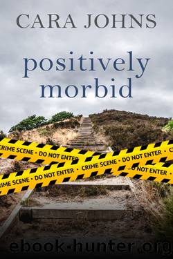 Positively Morbid by Cara Johns
