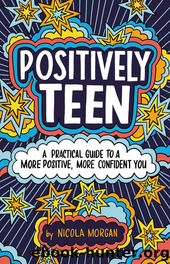 Positively Teen by Nicola Morgan