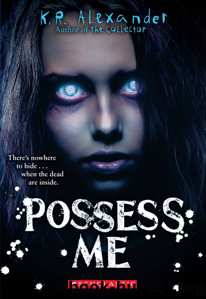 Possess Me by K. R. Alexander