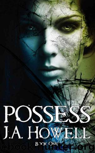 Possess by J.A. Howell