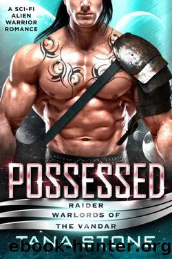 Possessed by Tana Stone