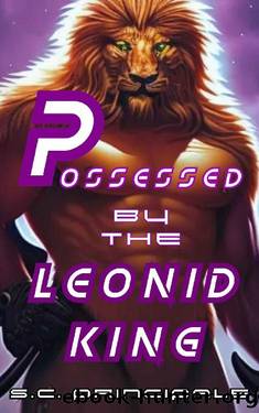 Possessed by the Leonid King (Felix Orbus Galaxy Book 1) by S.C. Principale