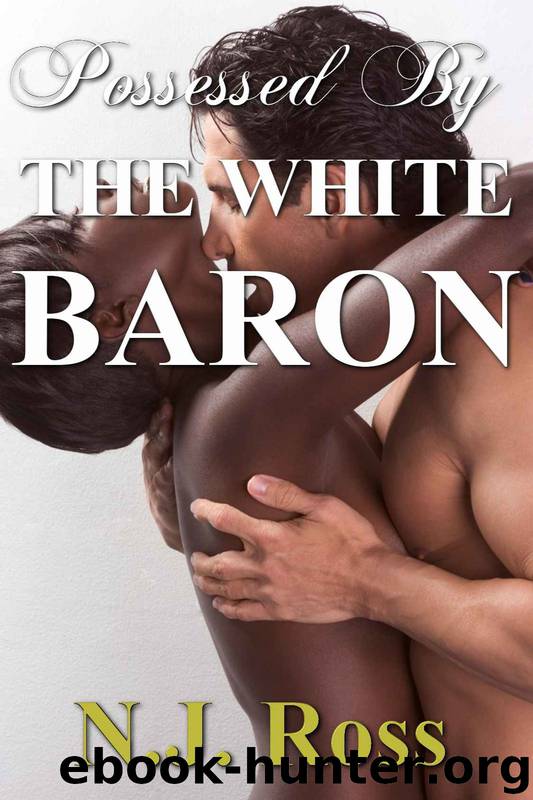 Possessed by the White Baron: BWWM Historical BDSM Victorian Fertile Erotica by N.j Ross