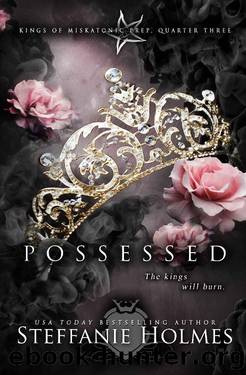 Possessed_A reverse harem bully romance by Steffanie Holmes