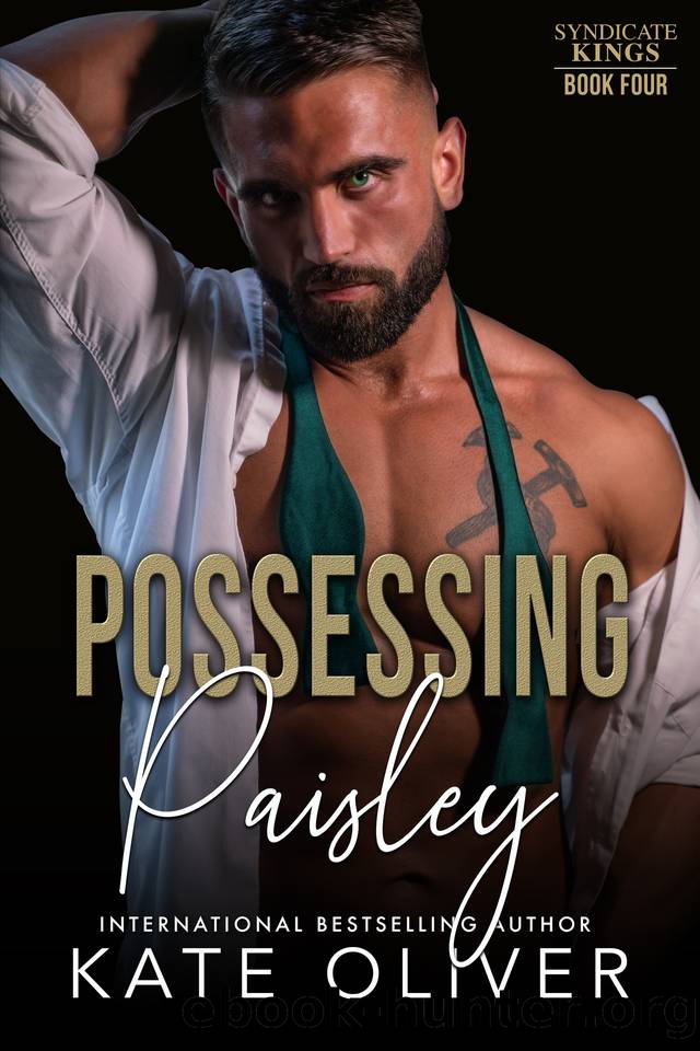 Possessing Paisley: An Irish Mafia Romance (Syndicate Kings Book 4) by Kate Oliver