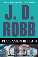 Possession In Death by J D Robb